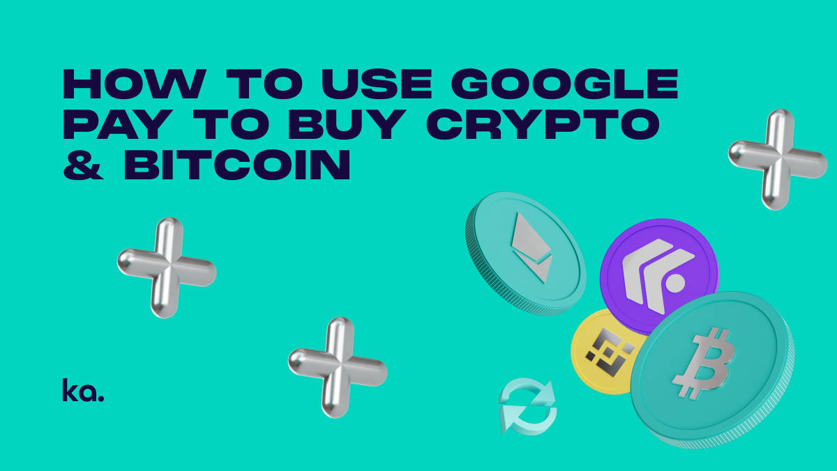 How to Use Google Pay to Buy Crypto & Bitcoin