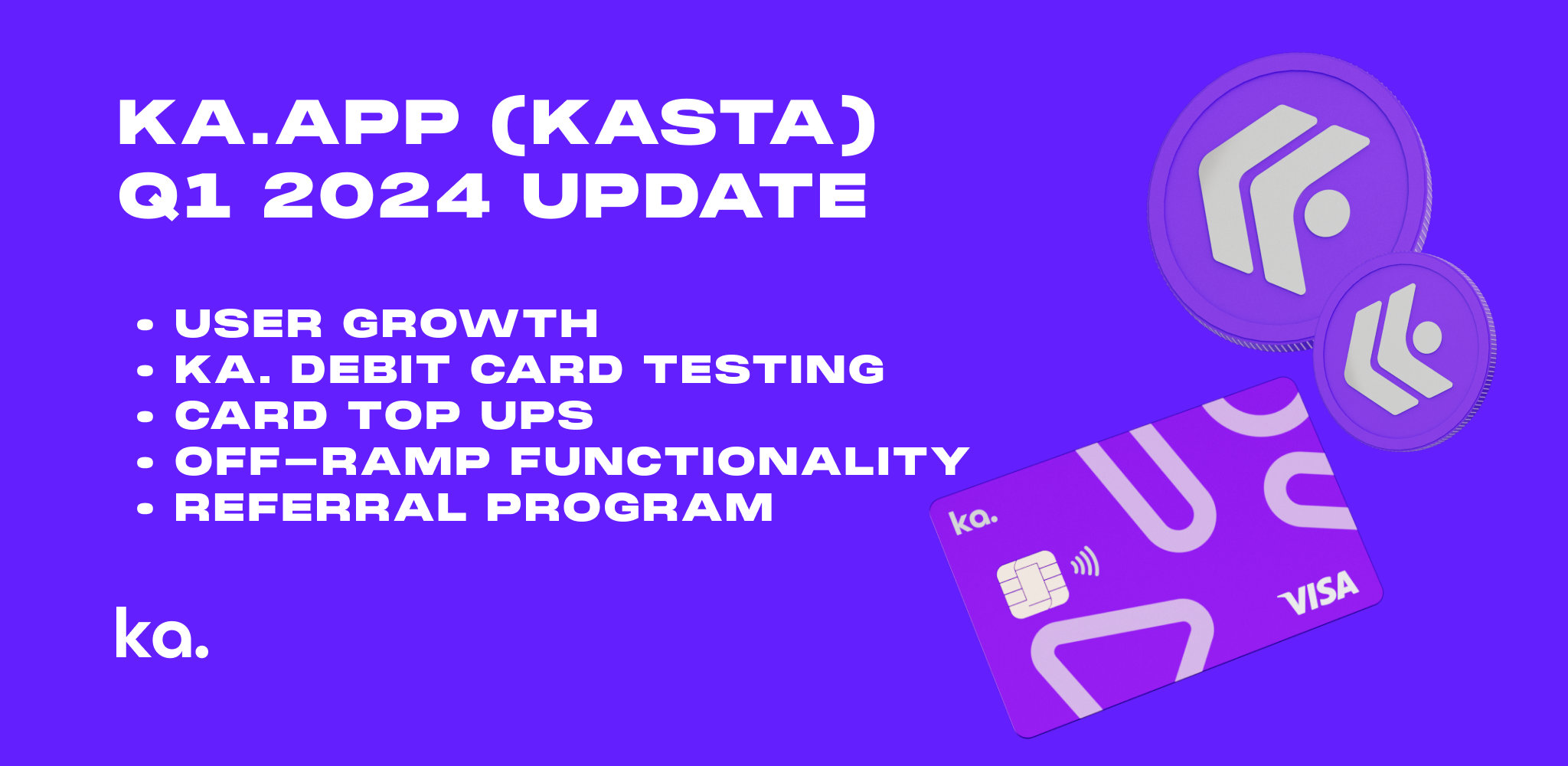 Q1 Progress Update: Ka.app Growth and Upcoming Features